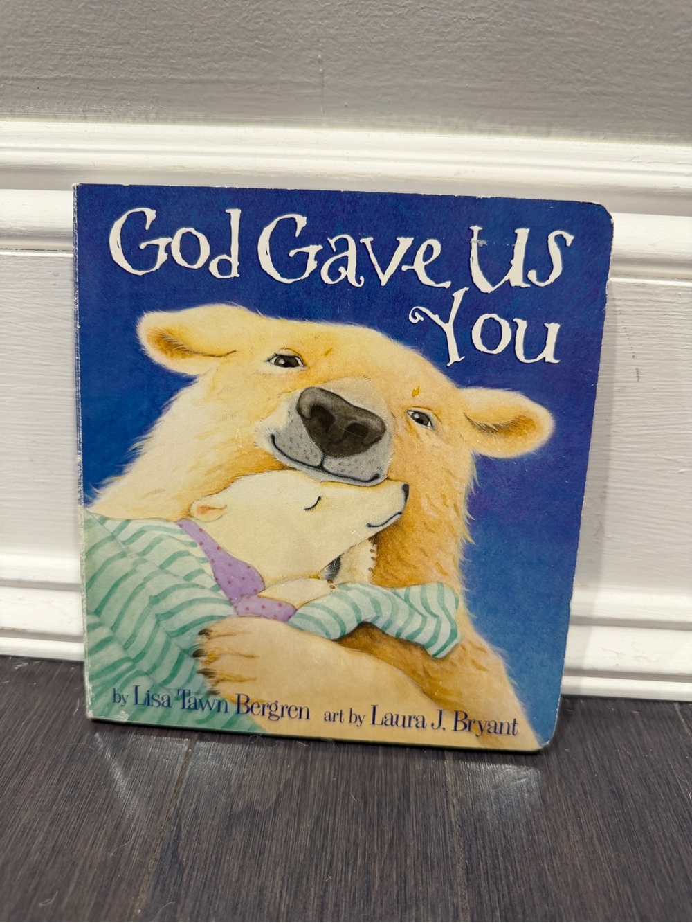 God Gave Us You Kids Board Book Reading Baby Religious